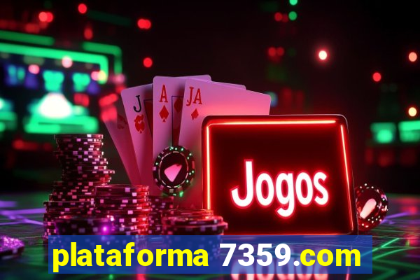 plataforma 7359.com